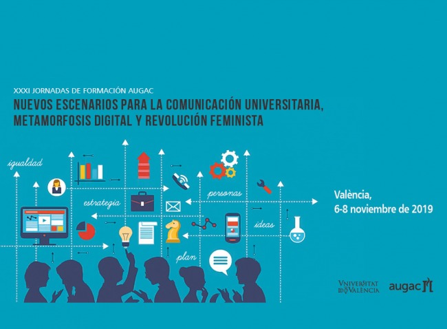 Nuevos escenarios para la comunicación universitaria, metamorfosis digital y revolución feminista:  XXXI Jornadas de Formación en la Universidad de Valencia
